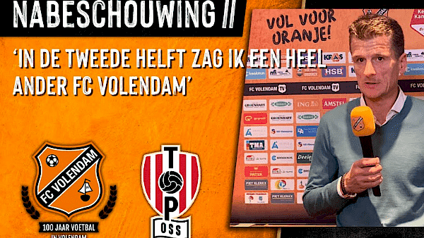 Nabeschouwing FC Volendam - TOP Oss (2020-2021)