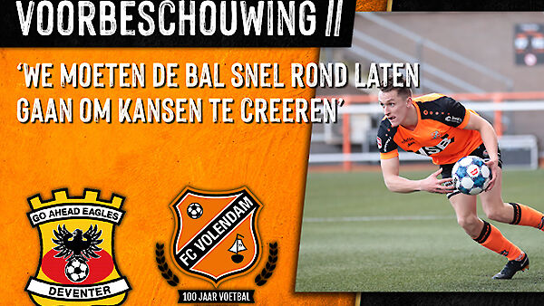 Voorbeschouwing Go Ahead Eagles - FC Volendam (2020-2021)