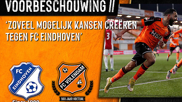 Voorbeschouwing FC Eindhoven - FC Volendam (2020-2021)