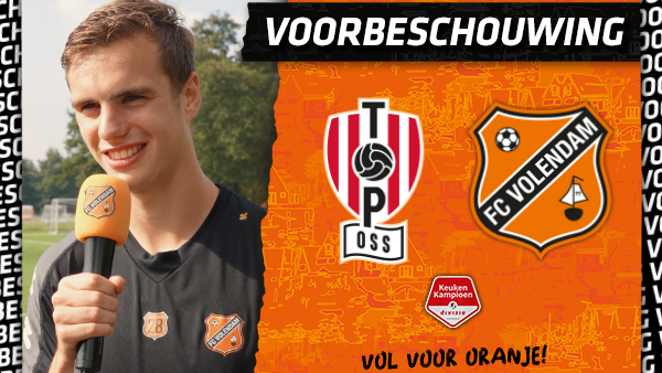 Voorbeschouwing TOP Oss - FC Volendam (2021-2022)