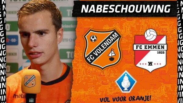 Nabeschouwing FC Volendam - FC Emmen (TOTO KNVB Beker)