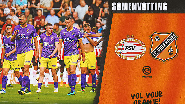 Samenvatting PSV - FC Volendam (2022-2023)