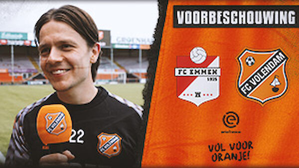 Voorbeschouwing FC Emmen - FC Volendam