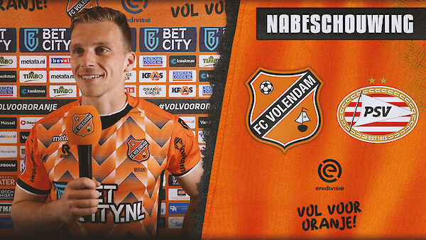 Nabeschouwing FC Volendam - PSV (2022-2023)