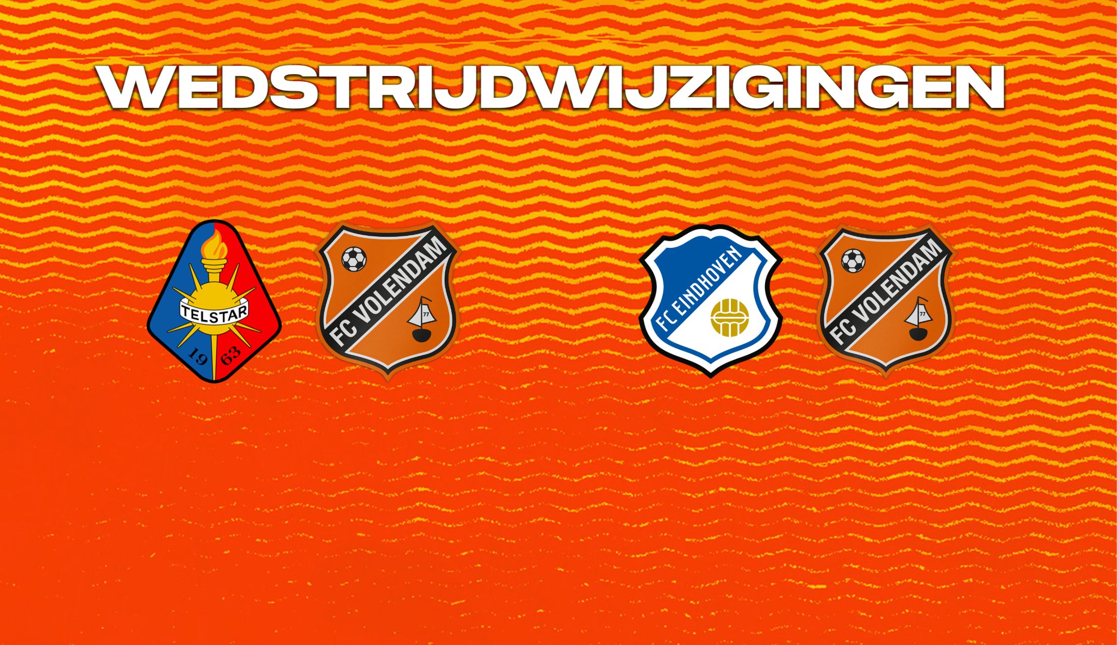 Nieuwe speeldata voor uitduels tegen Telstar en FC Eindhoven